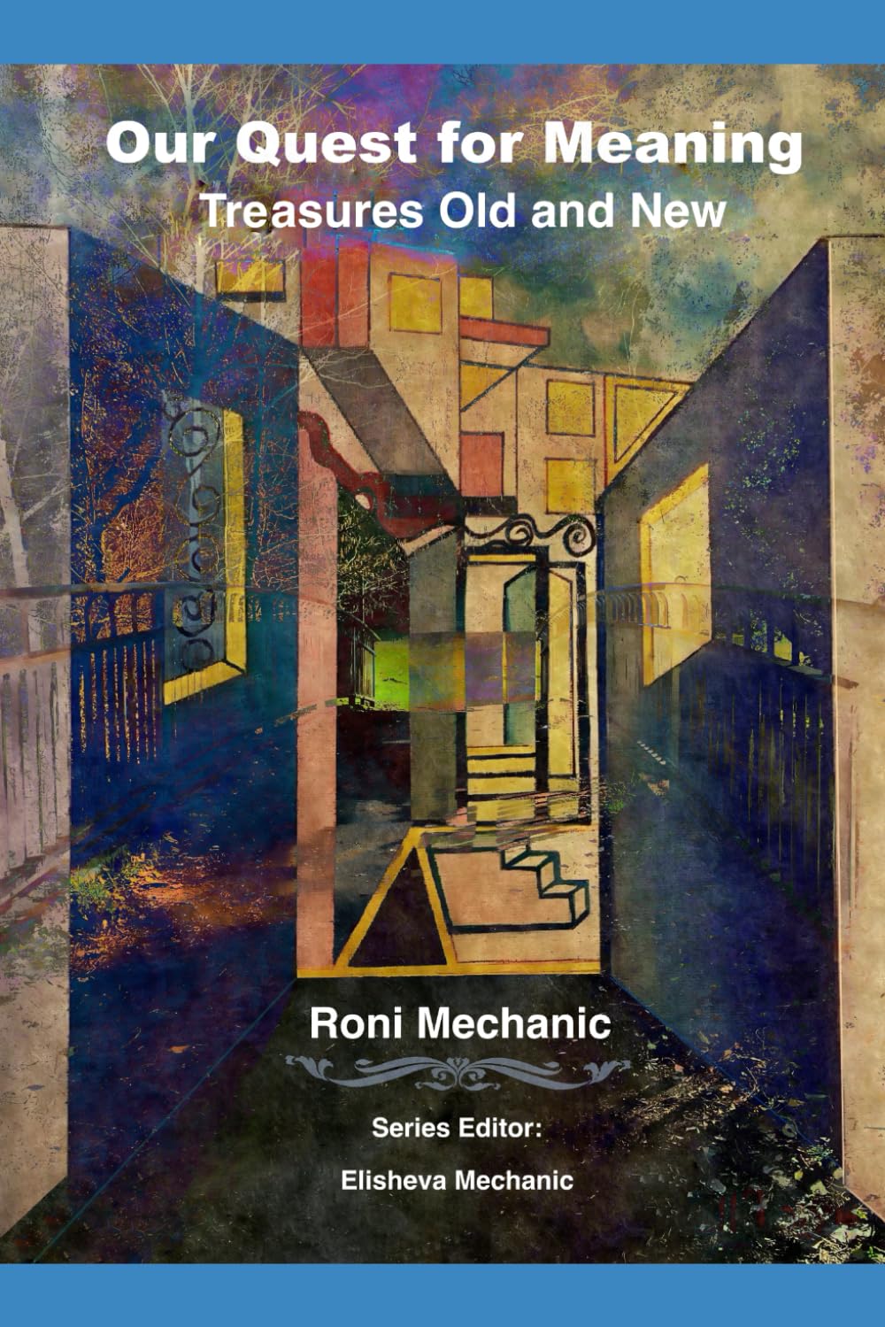 Our Quest for Meaning: Treasures Old and New (Finding God)