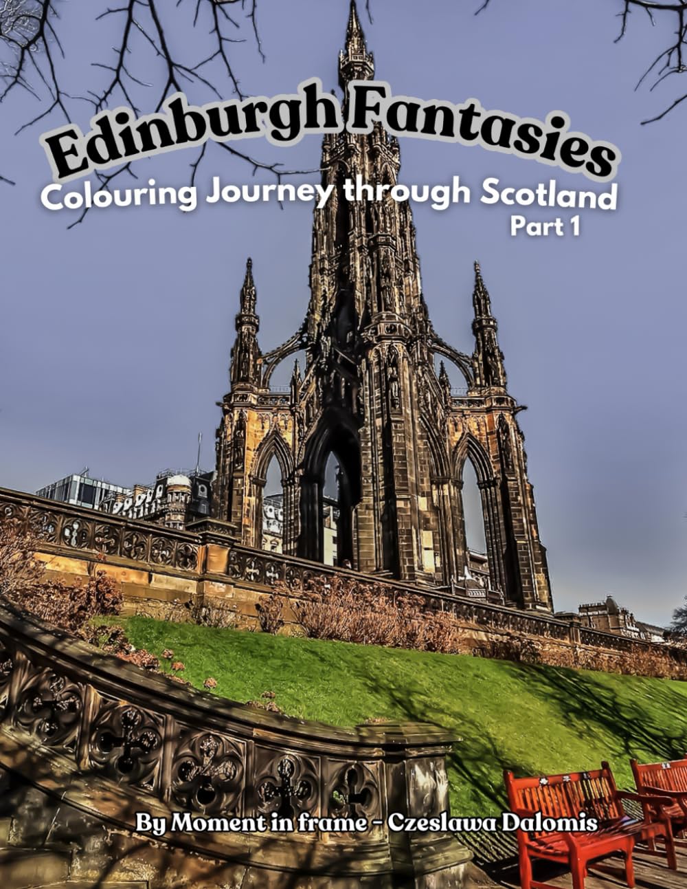 Edinburgh Fantasies: Colouring Journey through Scotland Part1
