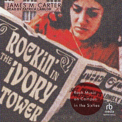 Rockin&amp;rsquo; in the Ivory Tower by James M. Carter episode artwork