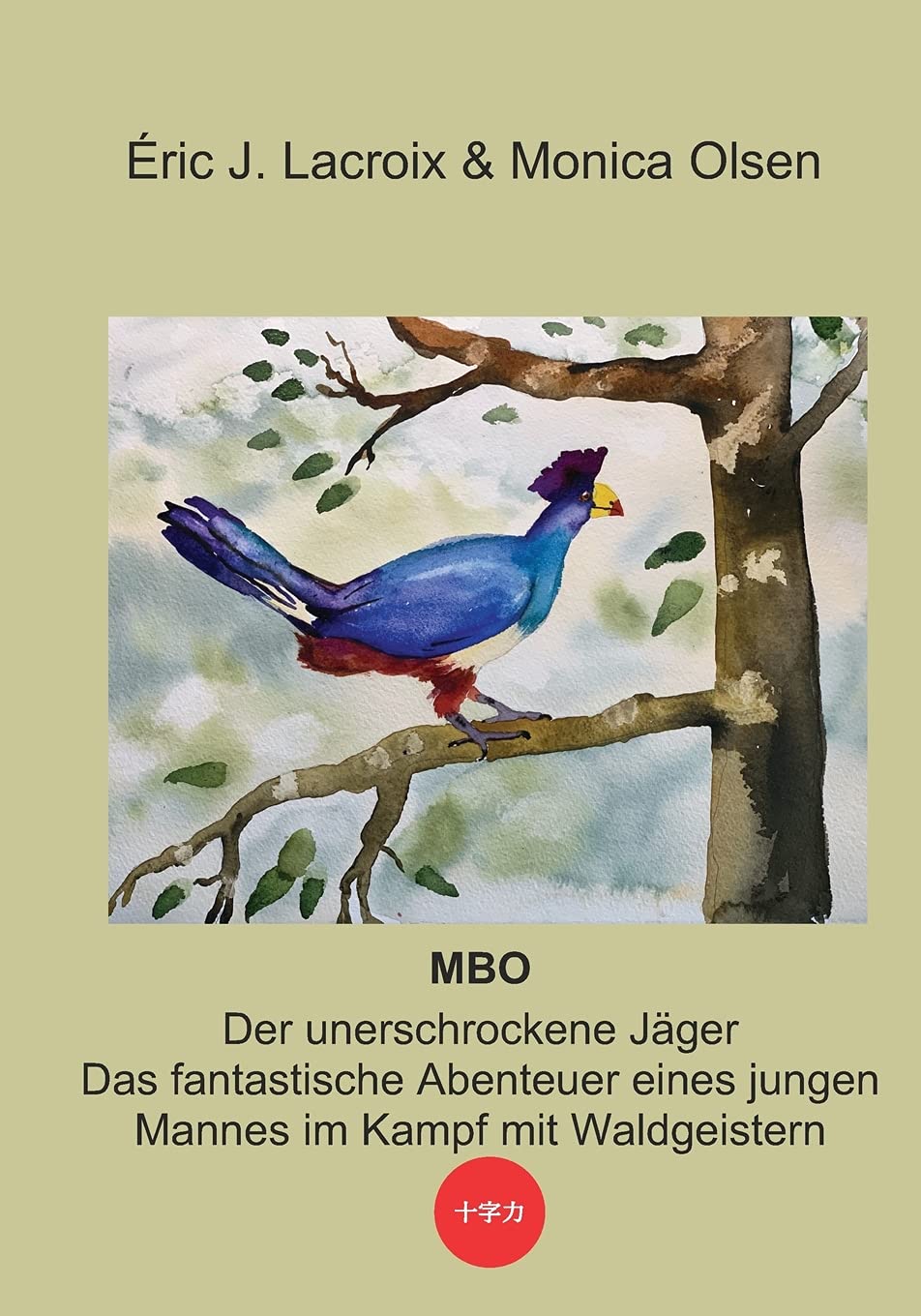 MBO Der unerschrockene Jäger : Das fantastische Abenteuer eines jungen Mannes im Kampf mit Waldgeistern (German Edition)