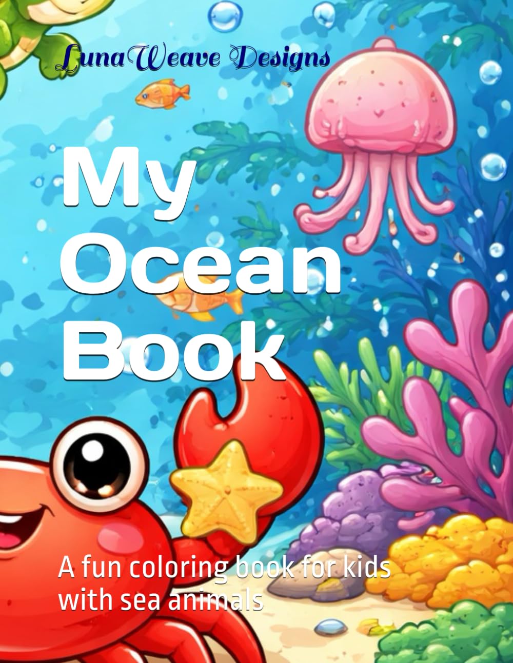 My Ocean Book: A fun coloring book for kids with sea animals