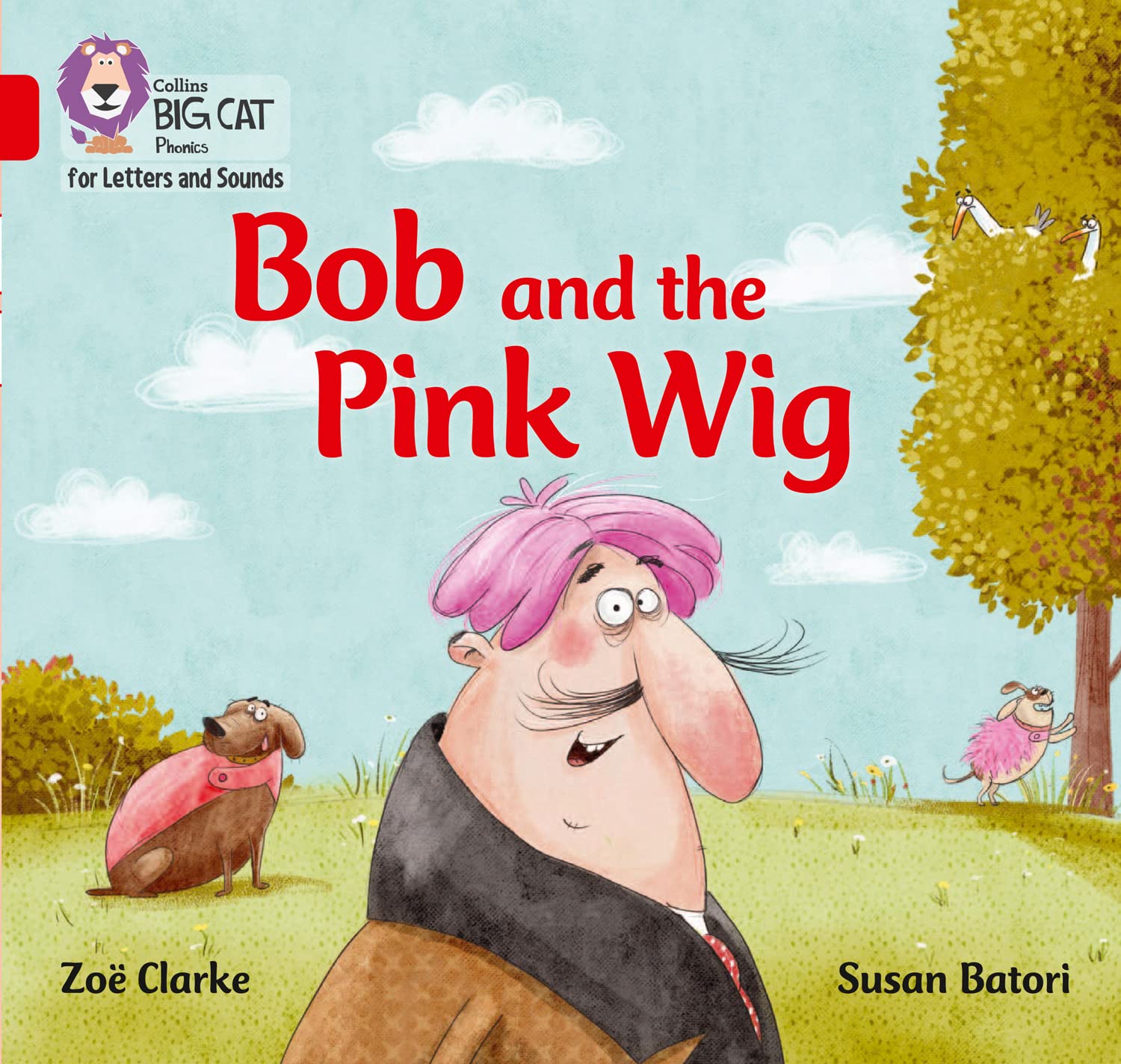 Bob and the Pink Wig by Zoe Clarke, Susan Batori,  Collins Bi... - 9780008230203