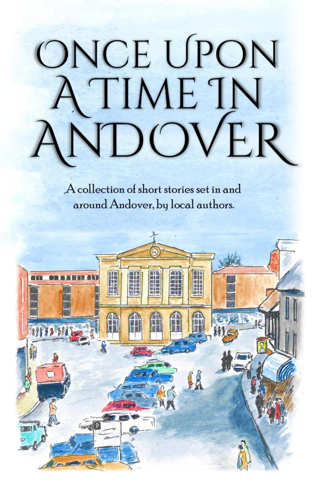 Once Upon a Time in Andover: A Collection of Short Stories