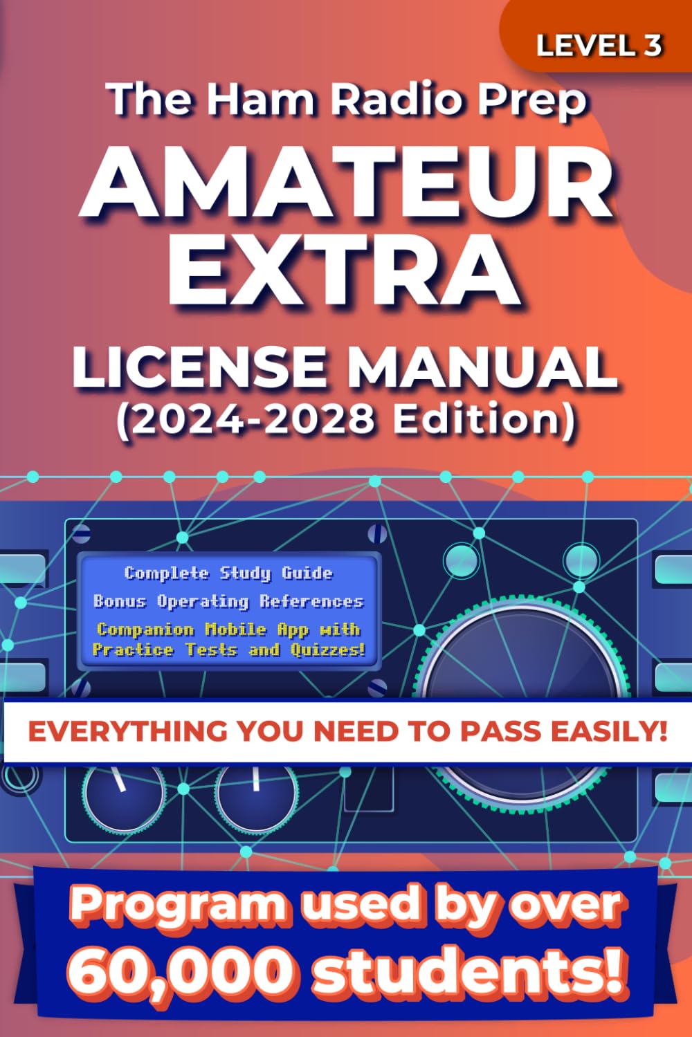 The Ham Radio Prep Amateur Extra Class License Manual (2024 - 2028) (Ham Radio License Package)