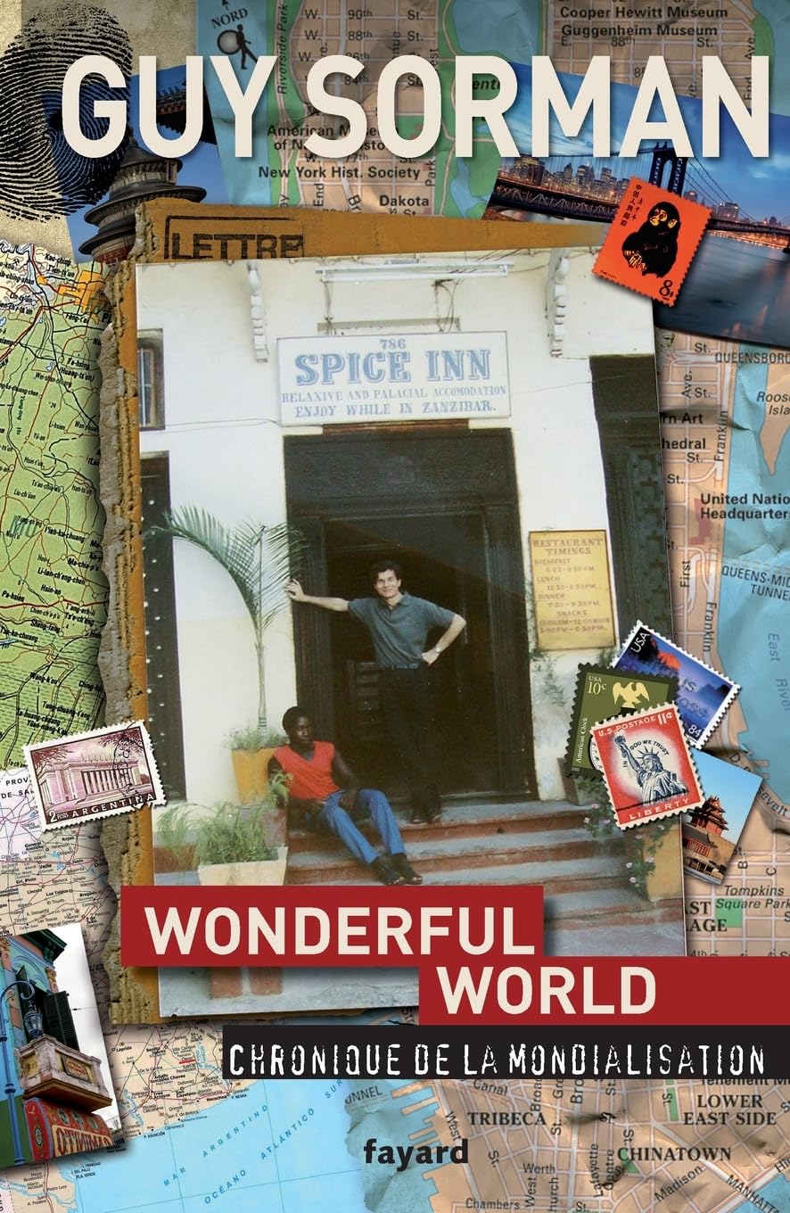 Wonderful world. Chronique de la mondialisation (2006-2009)