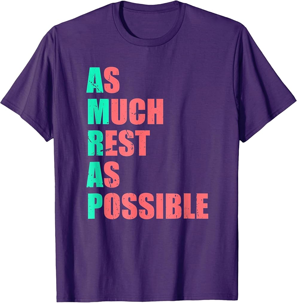 As Much Rest As Possible AMRAP Funny Trendy T-Shirt