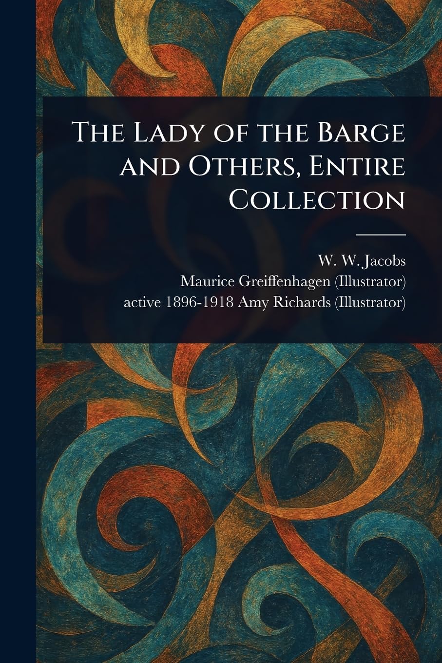 The Lady of the Barge and Others, Entire Collection