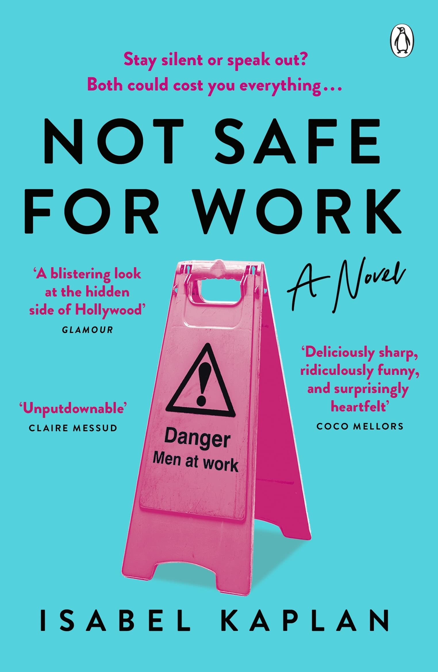 Not Safe For Work A Novel by Isabel Kaplan (Paperback Book)