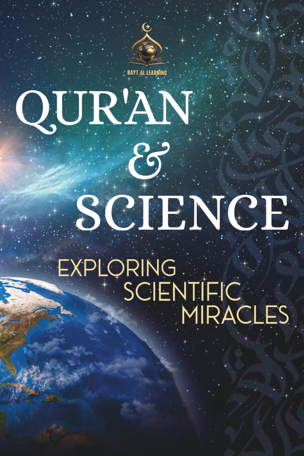 Qur'an & Science: Exploring Scientific Miracles