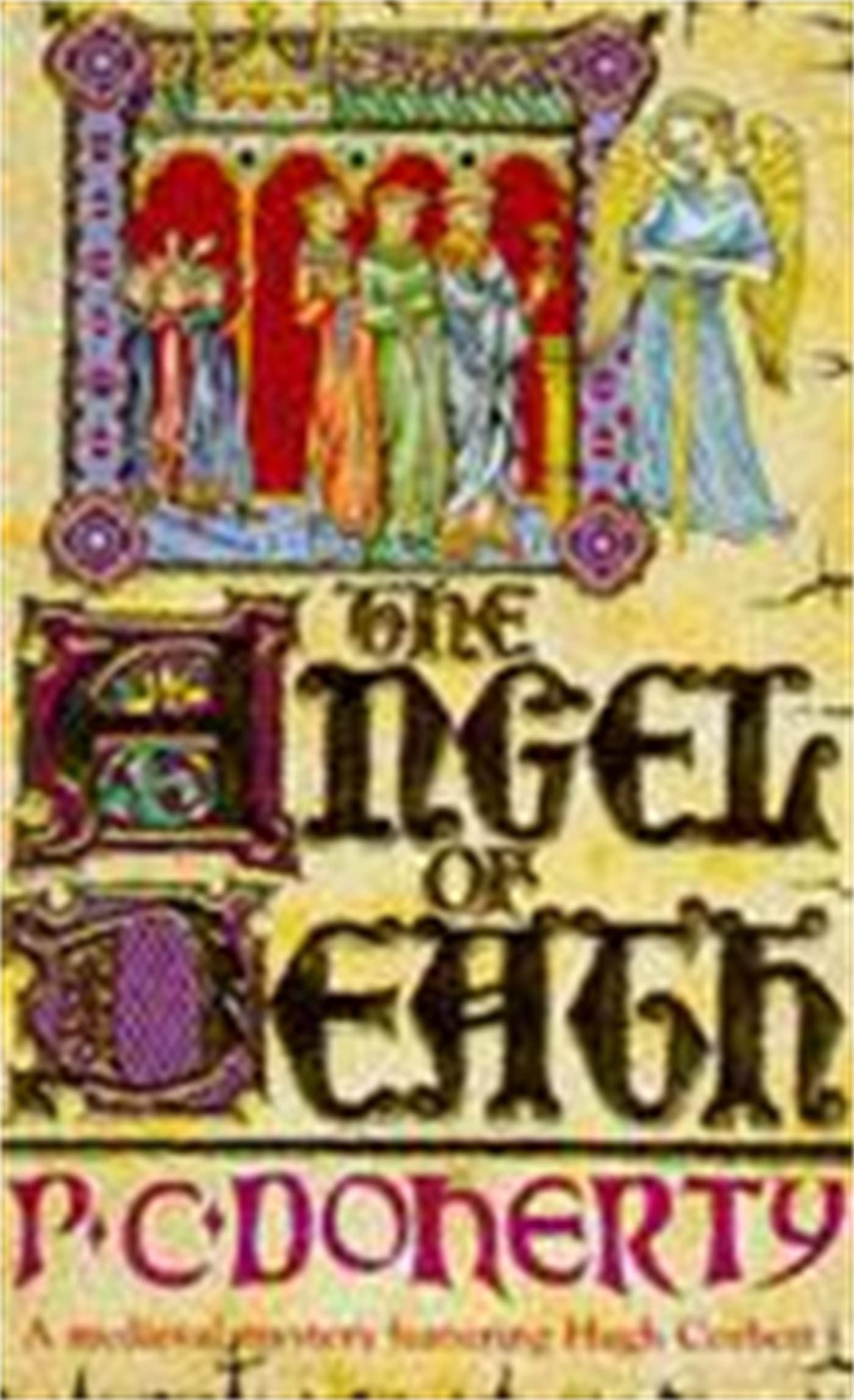 The Angel of Death (A Medieval Mystery Featuring Hugh Corbett) By Paul Doherty