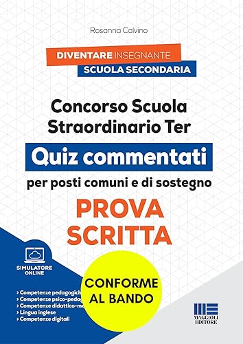 Concorso Scuola Straordinario Ter QUIZ COMMENTATI per posti comuni e di sostegno PROVA SCRITTA
