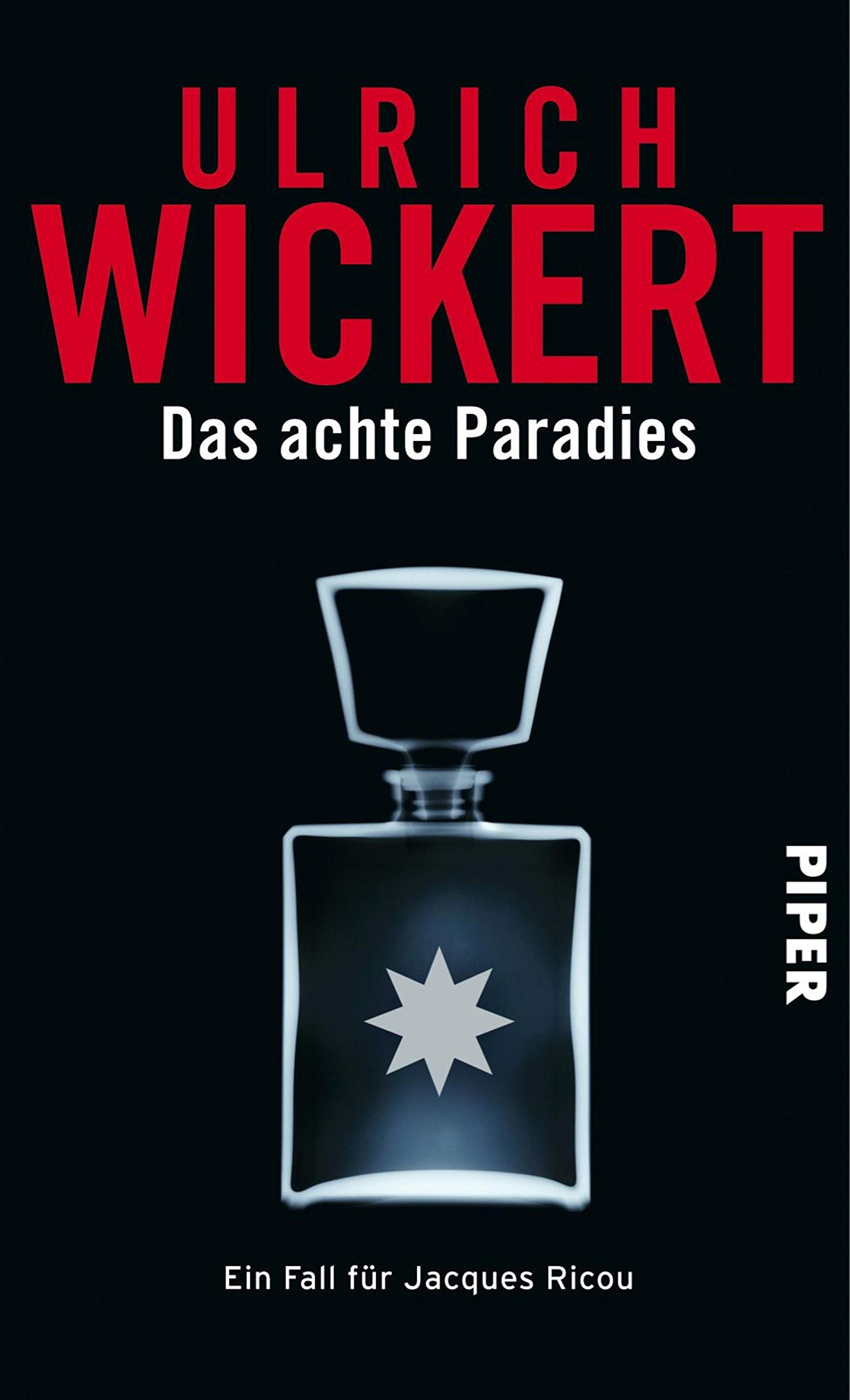 Das achte Paradies: Ein Fall für Jacques Ricou (Jacques-Ricou-Reihe 4) (German Edition)