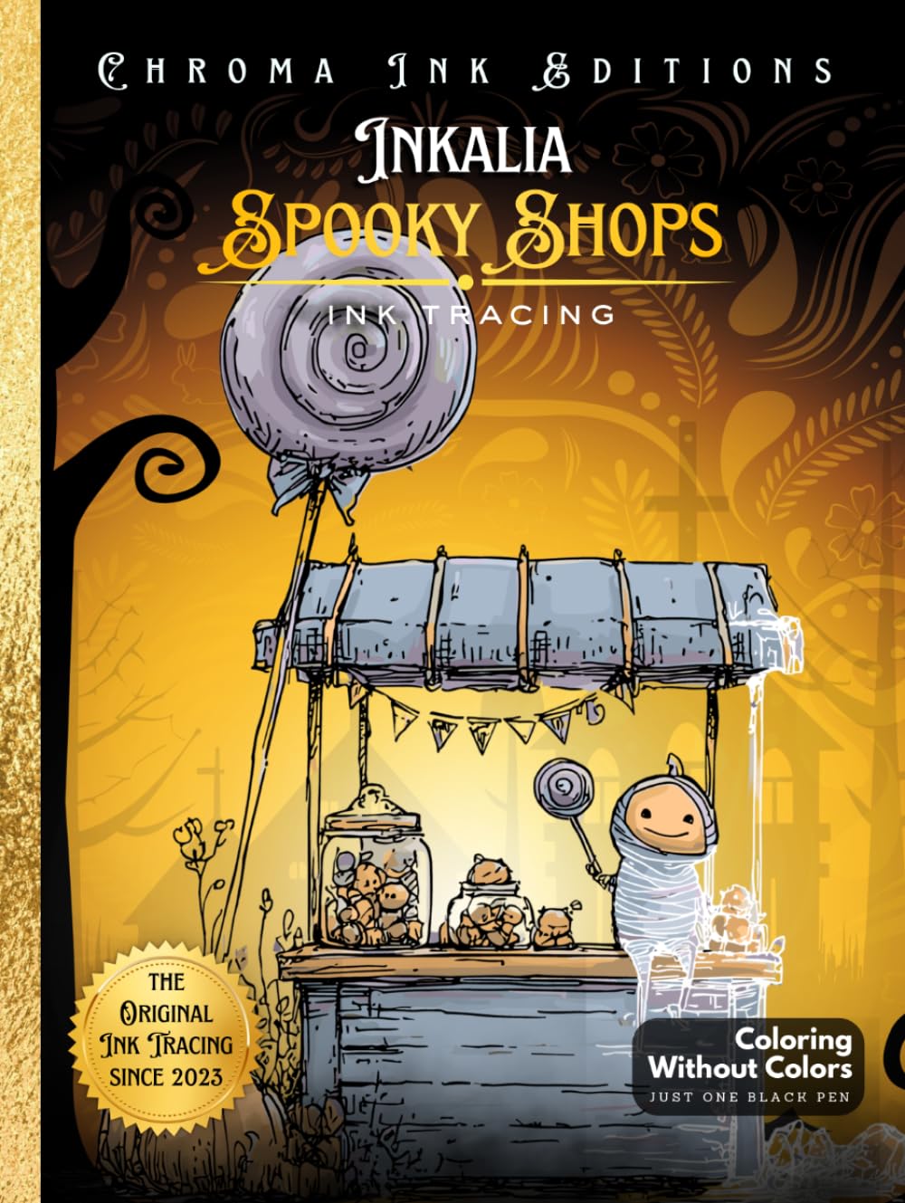 Inkalia Tracing: Spooky Halloween Shops: A Cozy & Creepy Ink Tracing Coloring Book with Cute Haunted Shops, Relaxing Halloween Art, and an Enchanted ... Tracing: Creepy Cute Halloween Series)