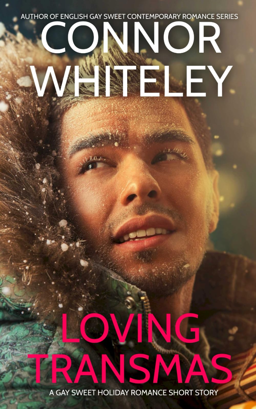 Loving Transmas: A Gay Sweet Holiday Romance Short Story (The English Gay Sweet Contemporary Romance Stories)