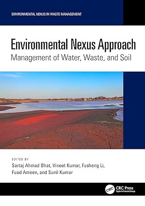 Environmental Nexus Approach: Management of Water, Waste, and Soil (Environmental Nexus in Waste Management)-Wow! eBook
