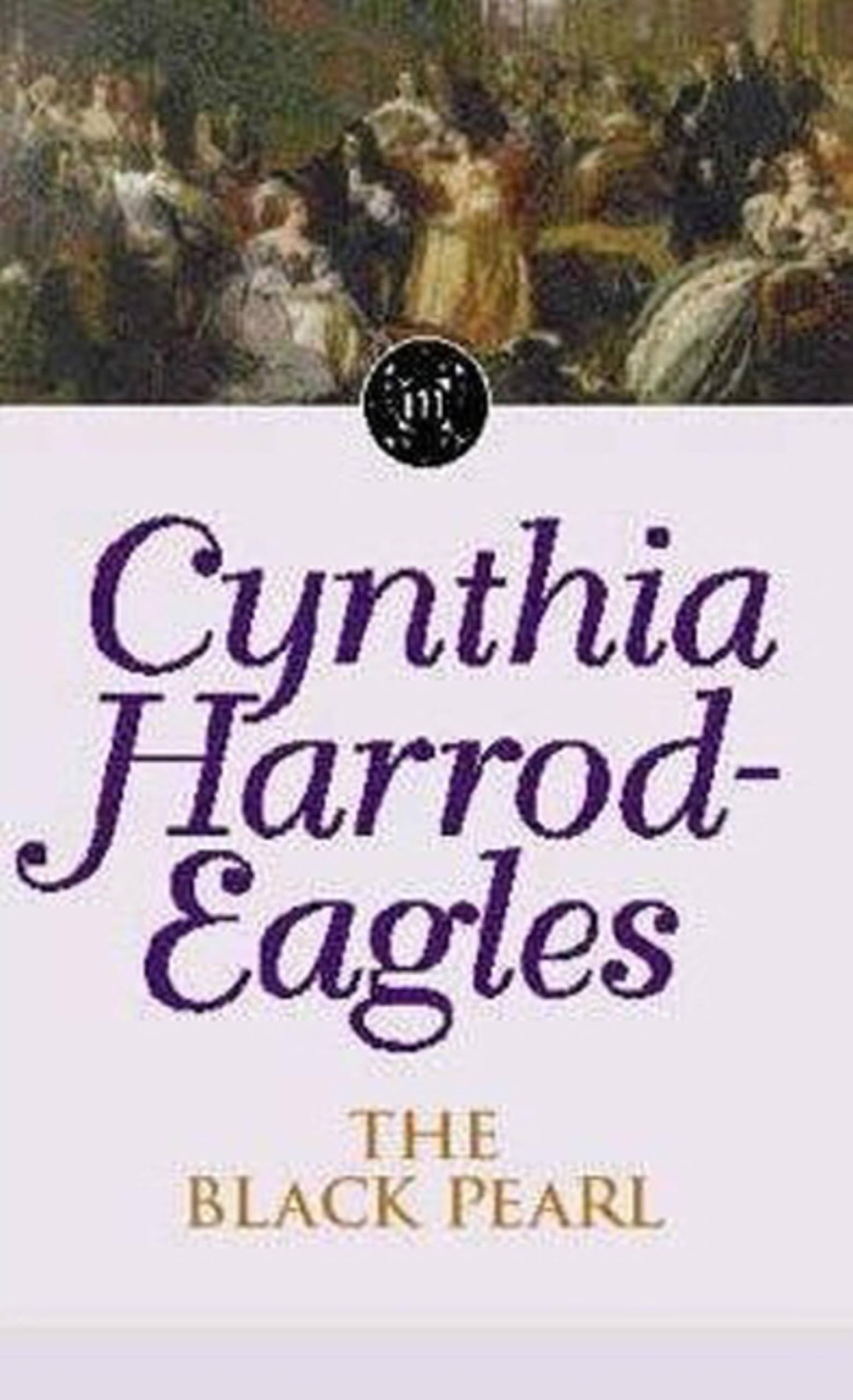 The Black Pearl by Cynthia Harrod-Eagles PAPERBACK 9780751506426