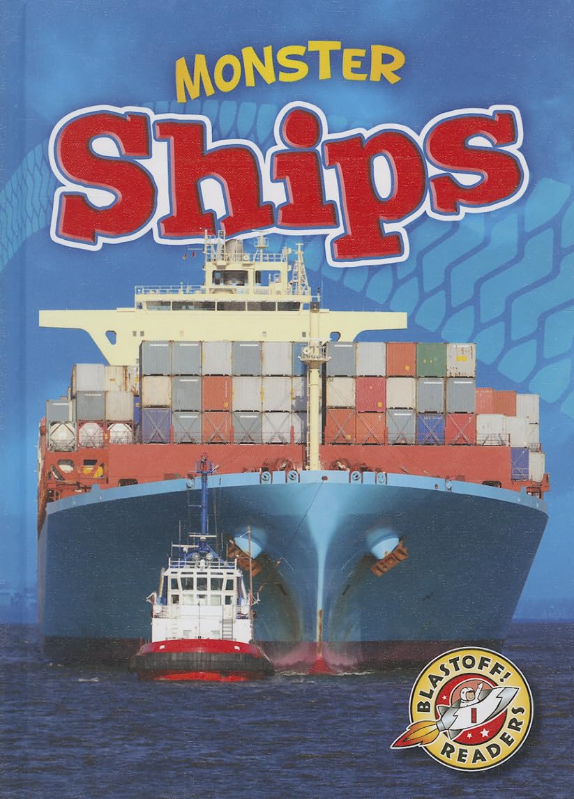 Monster Ships (Blastoff! Readers: Monster Machines)