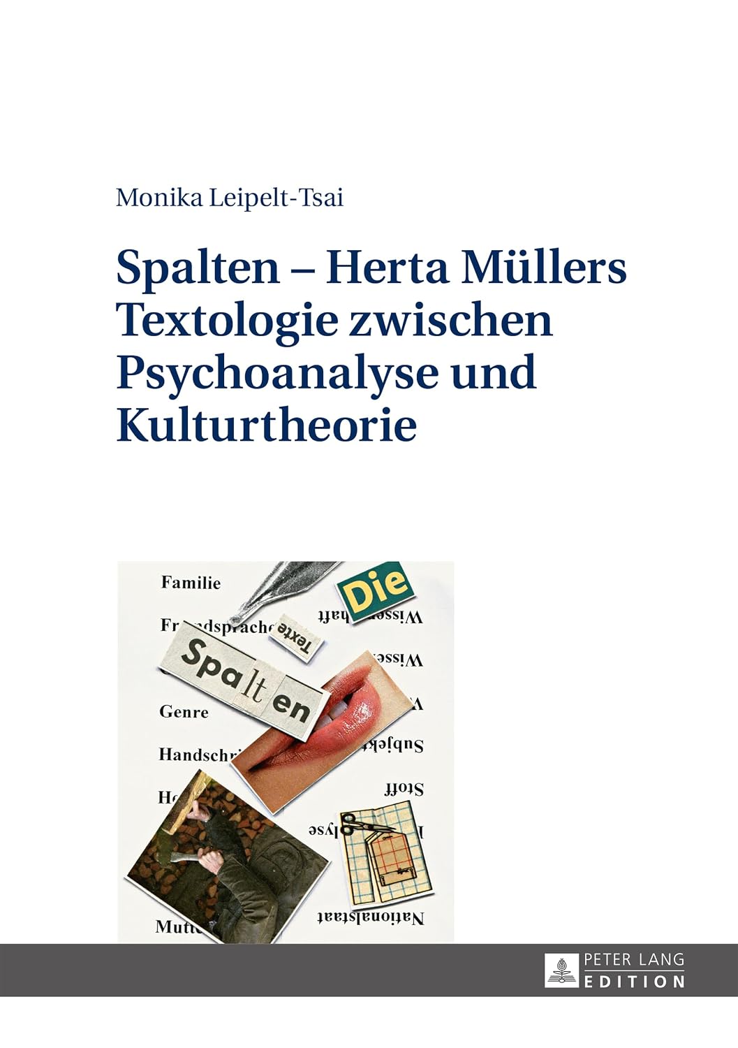 Spalten – Herta Müllers Textologie zwischen Psychoanalyse und Kulturtheorie (German Edition)      New Edition