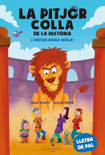 Portada de La pitjor colla de la història. L’Imperi romà mola!