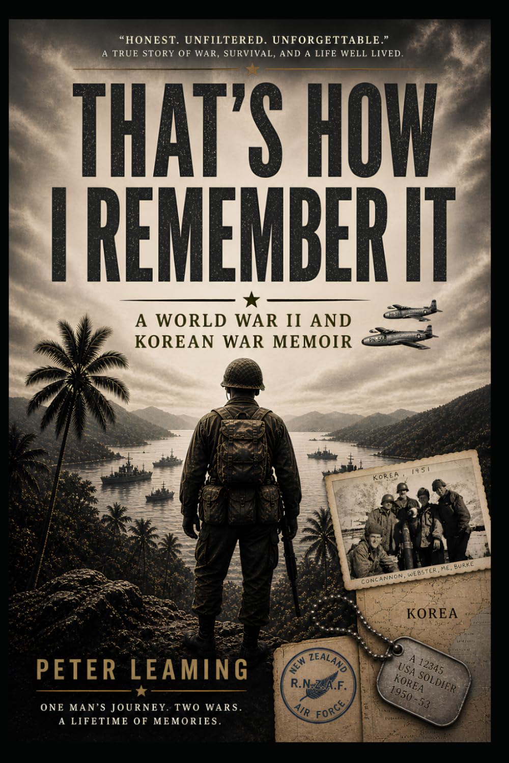 That's How I Remember It: A World War II and Korean War Memoir