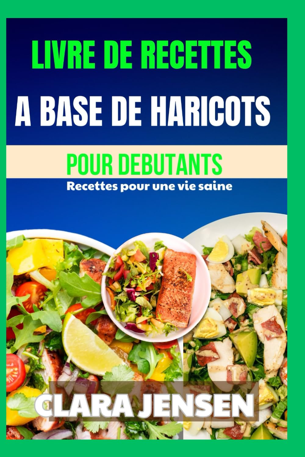 Livre de recettes à base de haricots pour débutants