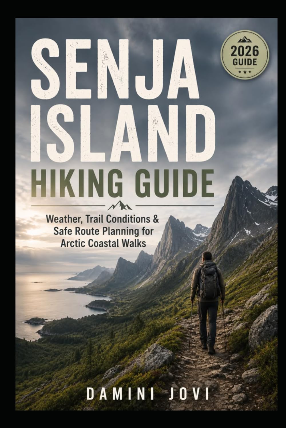 Senja Island Hiking Guide: Weather, Trail Conditions & Safe Route Planning for Arctic Coastal Walks