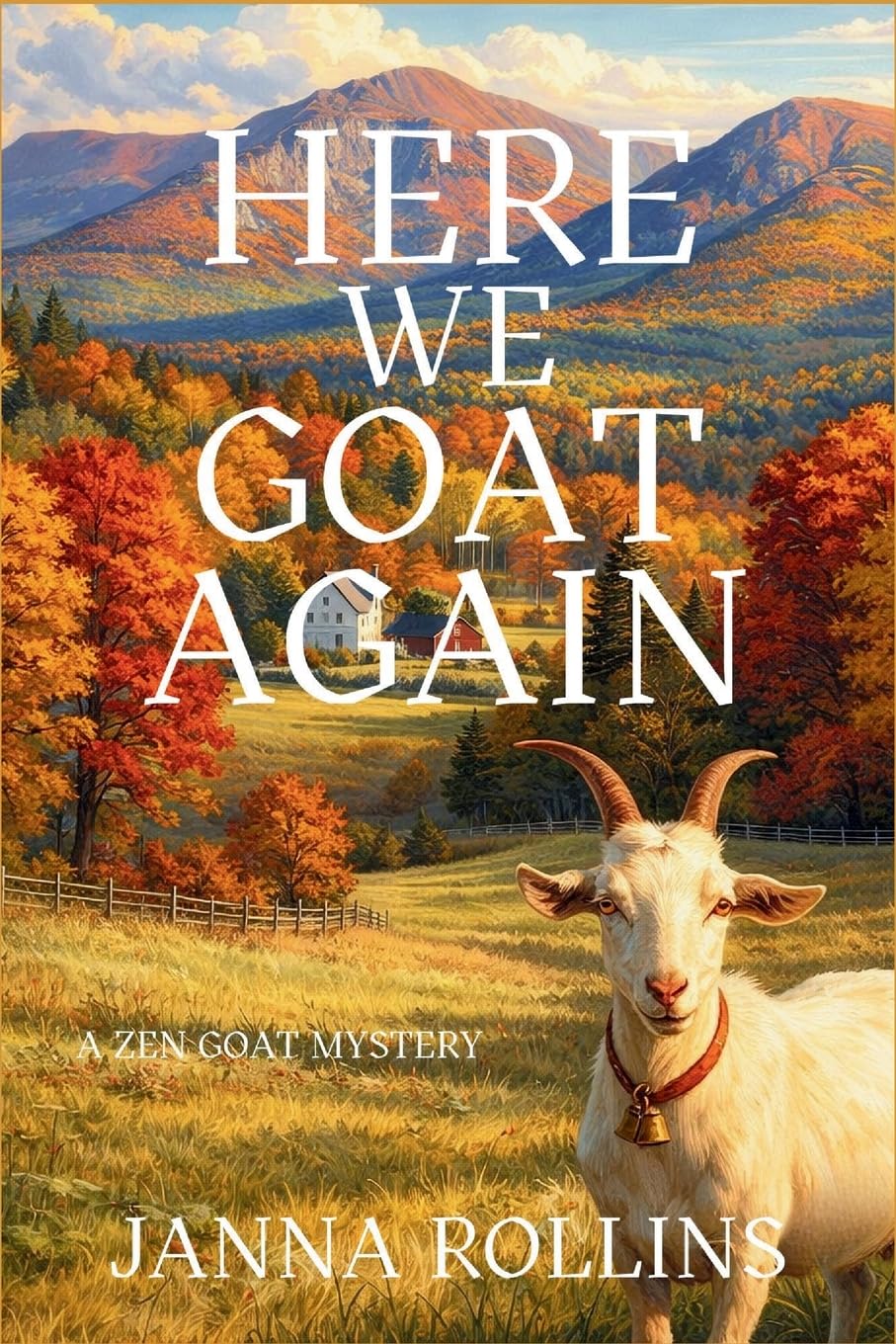 Here We Goat Again: A Zen Goat Mystery: 3