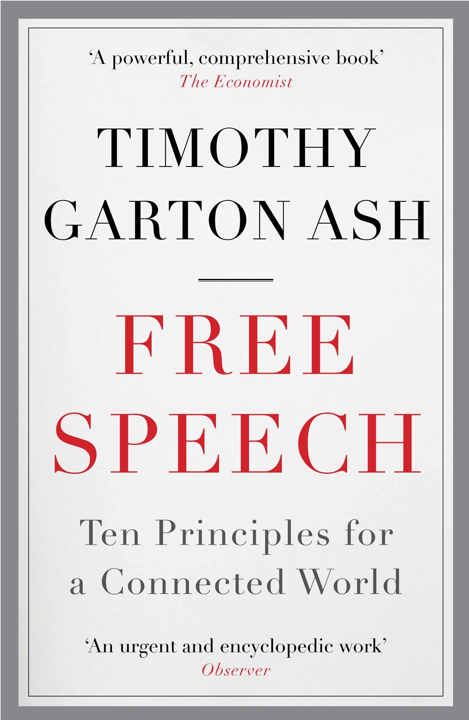 Free Speech by Timothy Garton Ash - 9781848870949