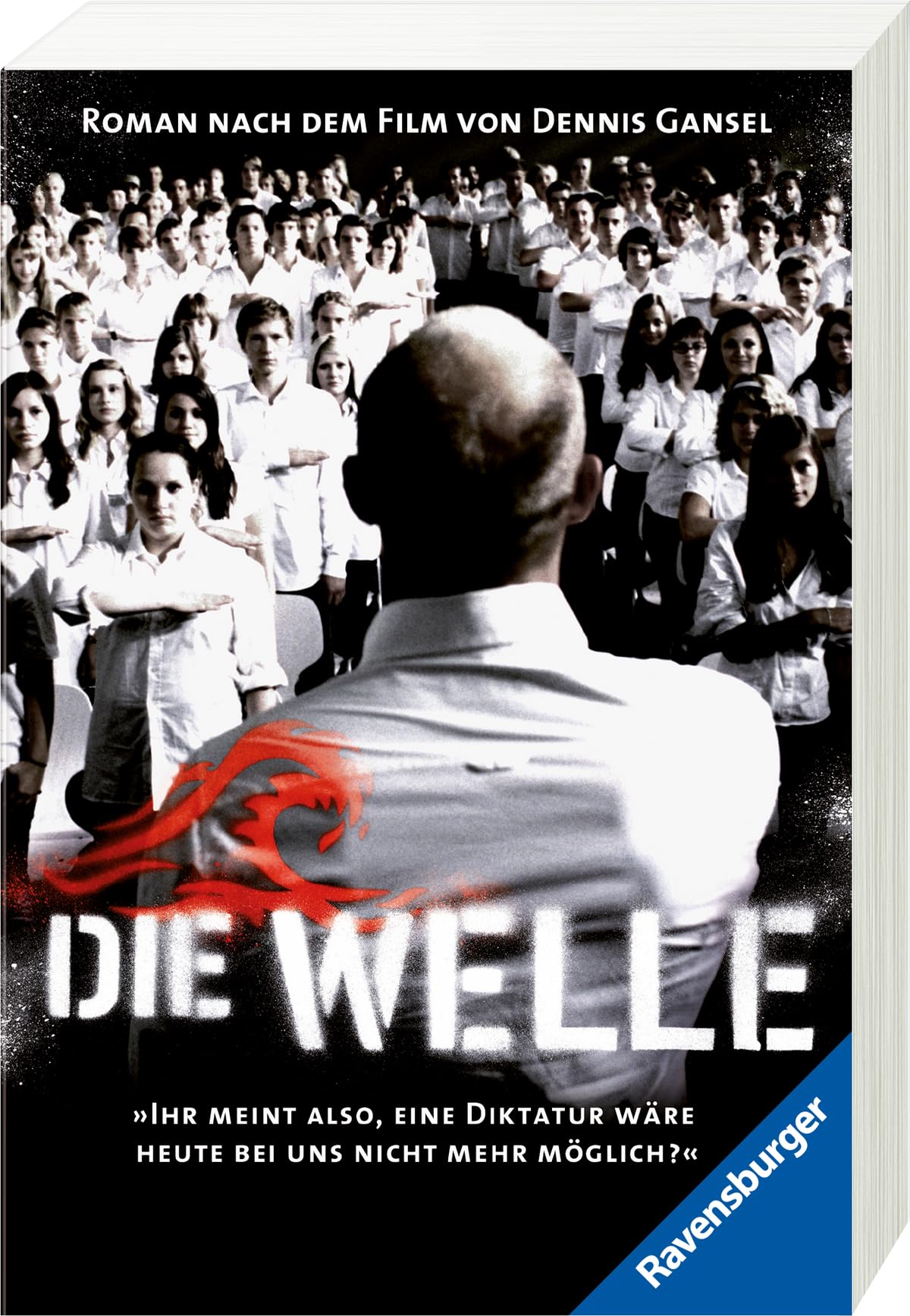 Die Welle: Der Roman nach dem Film von Dennis Gansel