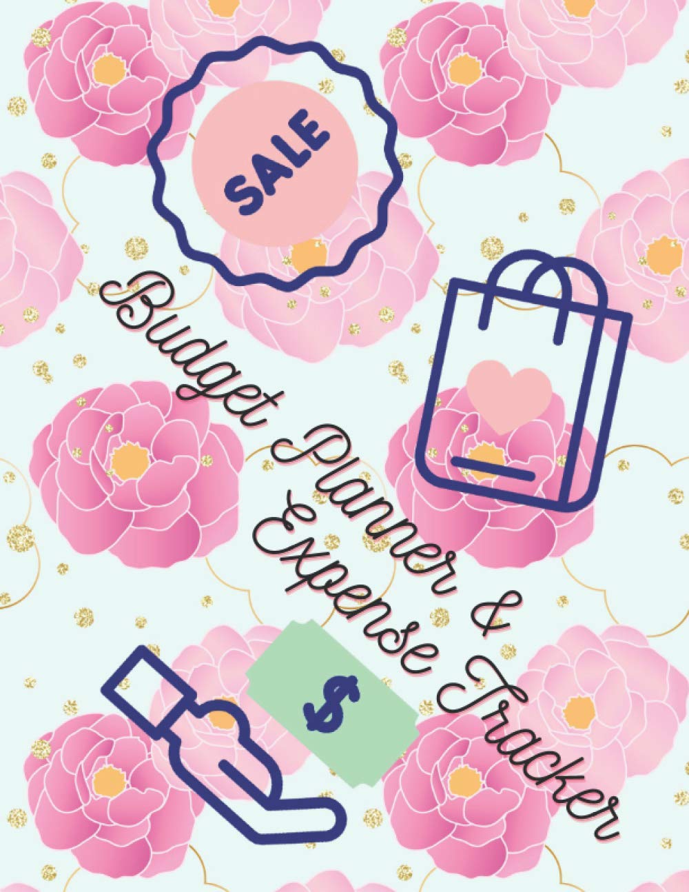 Budget Planner And Expense Tracker: Budget Planner For Beginner, With Cute Teenage Girl Pink Cover: Monthly And Weekly Expense Tracker : 12 Months ... Loan, Saving, Investment And Tax Organizer