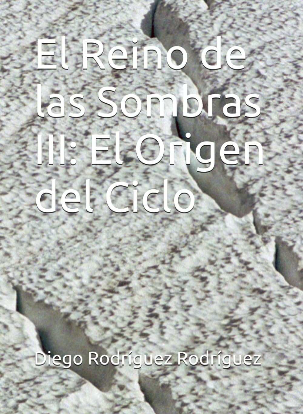 El Reino de las Sombras III: El Origen del Ciclo