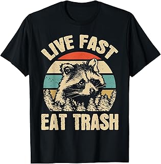 Live Fast Eat Trash Funny Raccoon Camping Or Hiking Lover T-Shirt