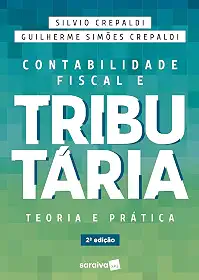 Contabilidade fiscal e tributária: Teoria e prática
