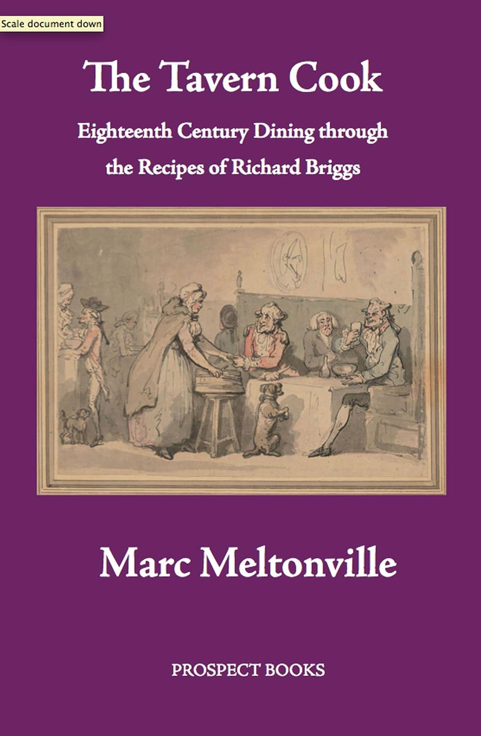 The Tavern Cook: Eighteenth Century Dining through the Recipes of Richard Briggs