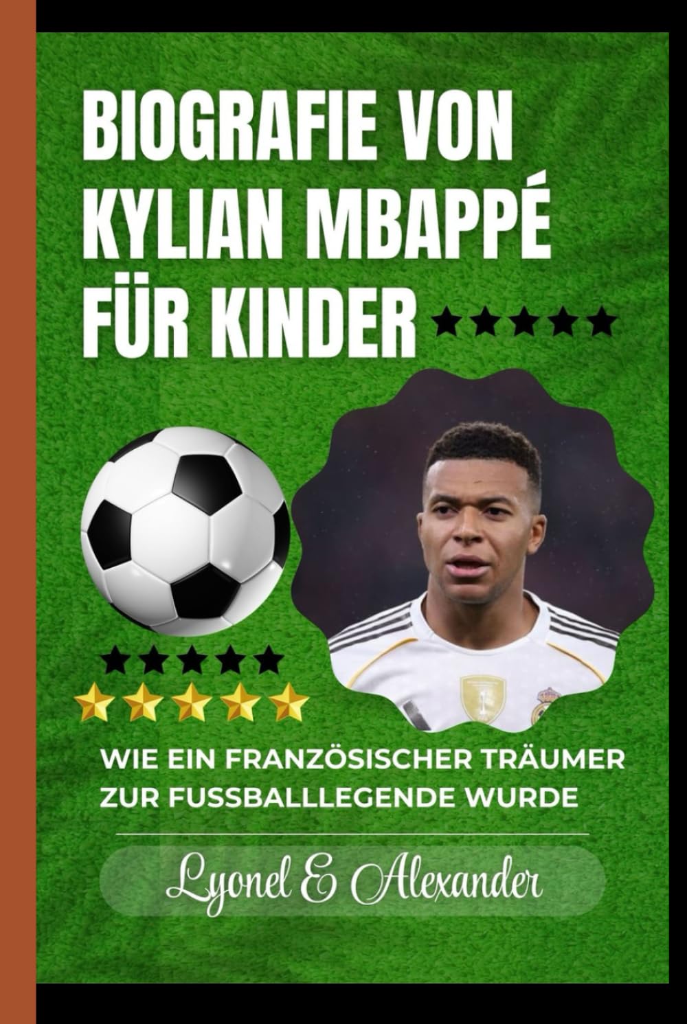 Biografie von Kylian Mbappé für Kinder: Wie ein französischer Träumer zur Fußballlegende wurde