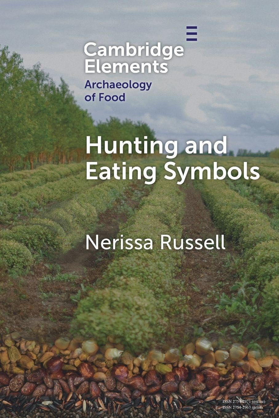 Hunting and Eating Symbols (Elements in the Archaeology of Food)