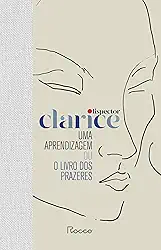 Uma aprendizagem ou o livro dos prazeres: capa dura