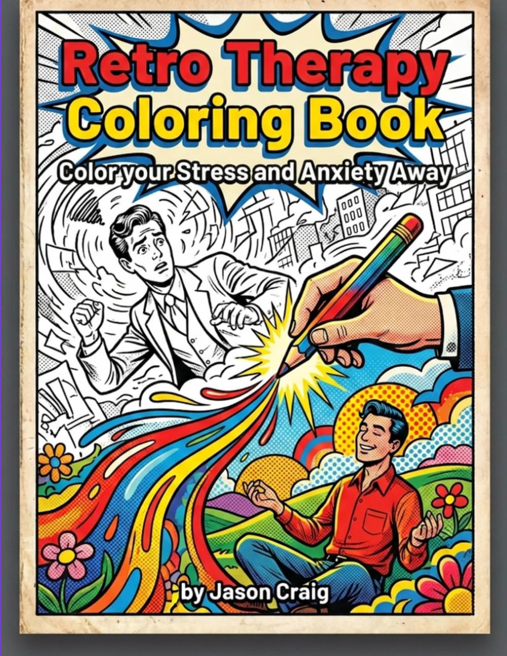 Retro Therapy Coloring Book: Color your Stress and Anxiety Away