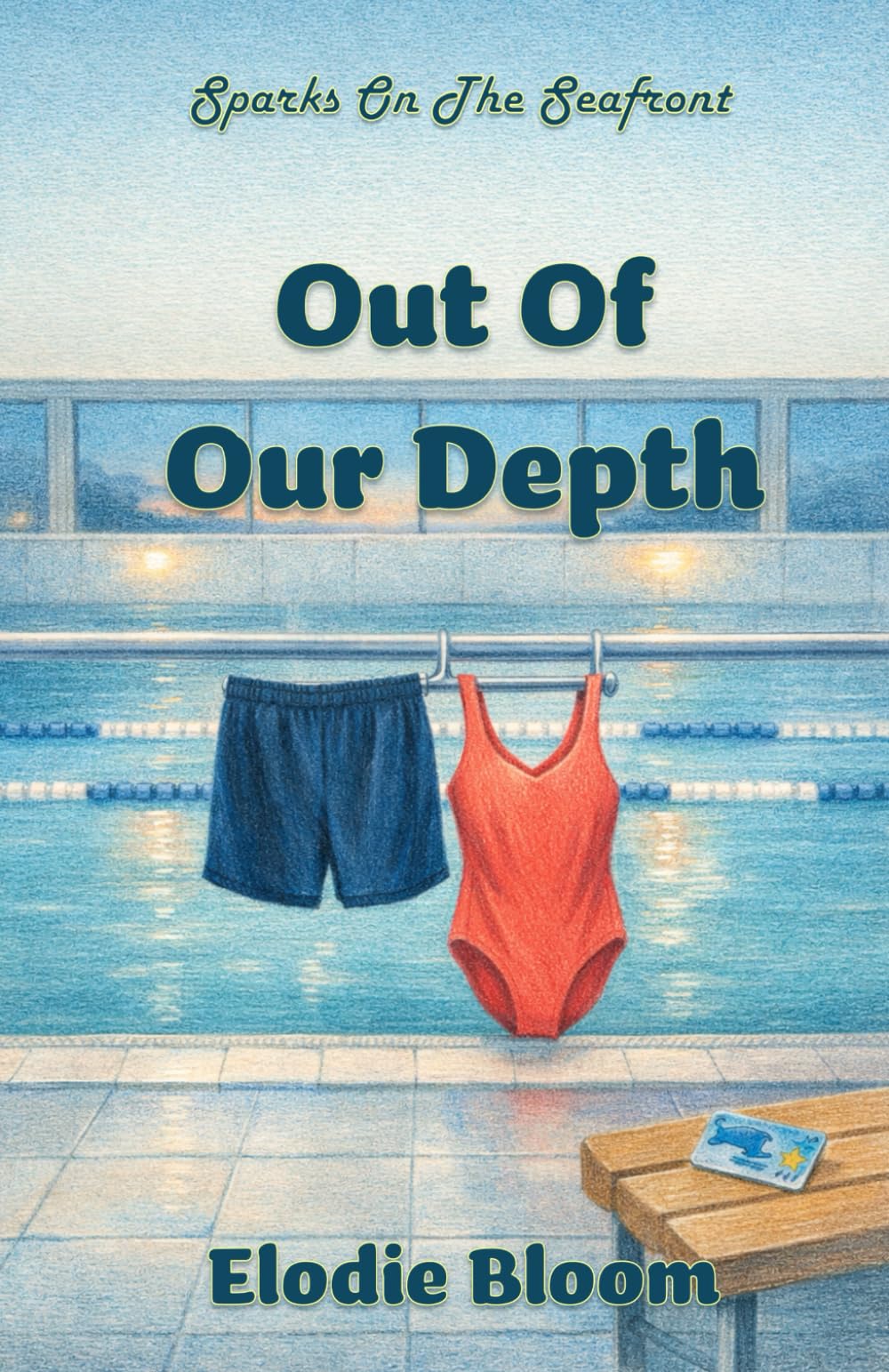 Out Of Our Depth: A Feel-Good Brighton Romance (Sparks On The Seafront)