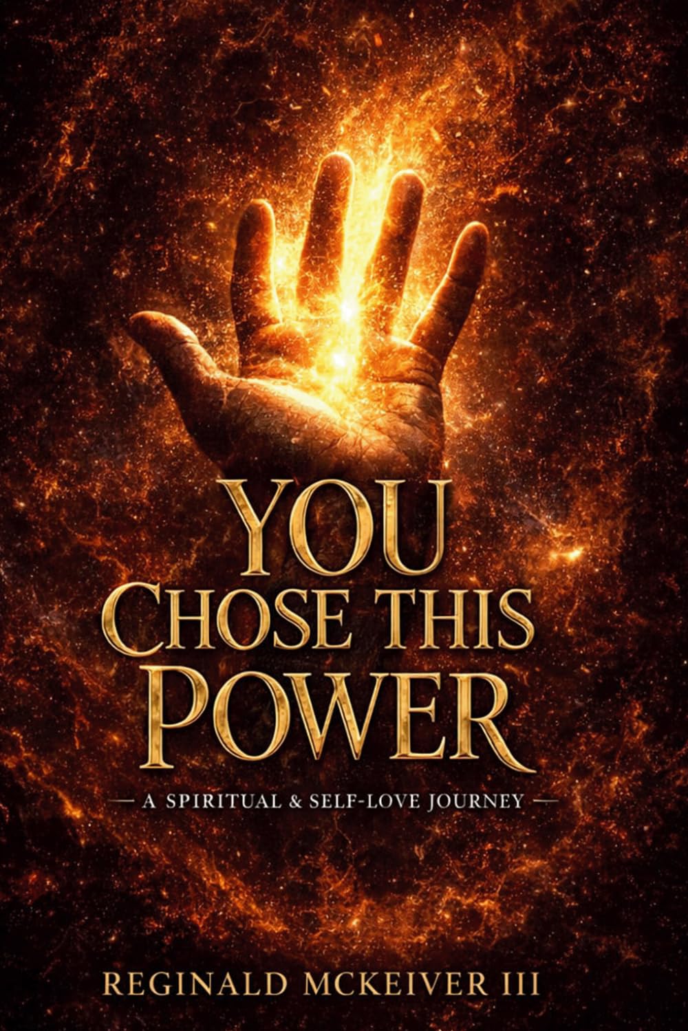 You Chose This Power: A Spiritual & Self-Love Journey