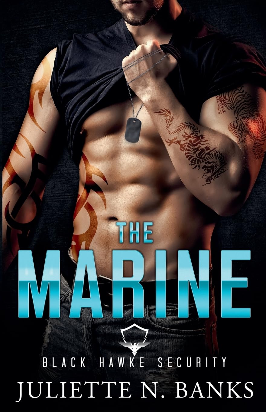 The Marine: Steamy Military Romance: 3 (Black Hawke Security)