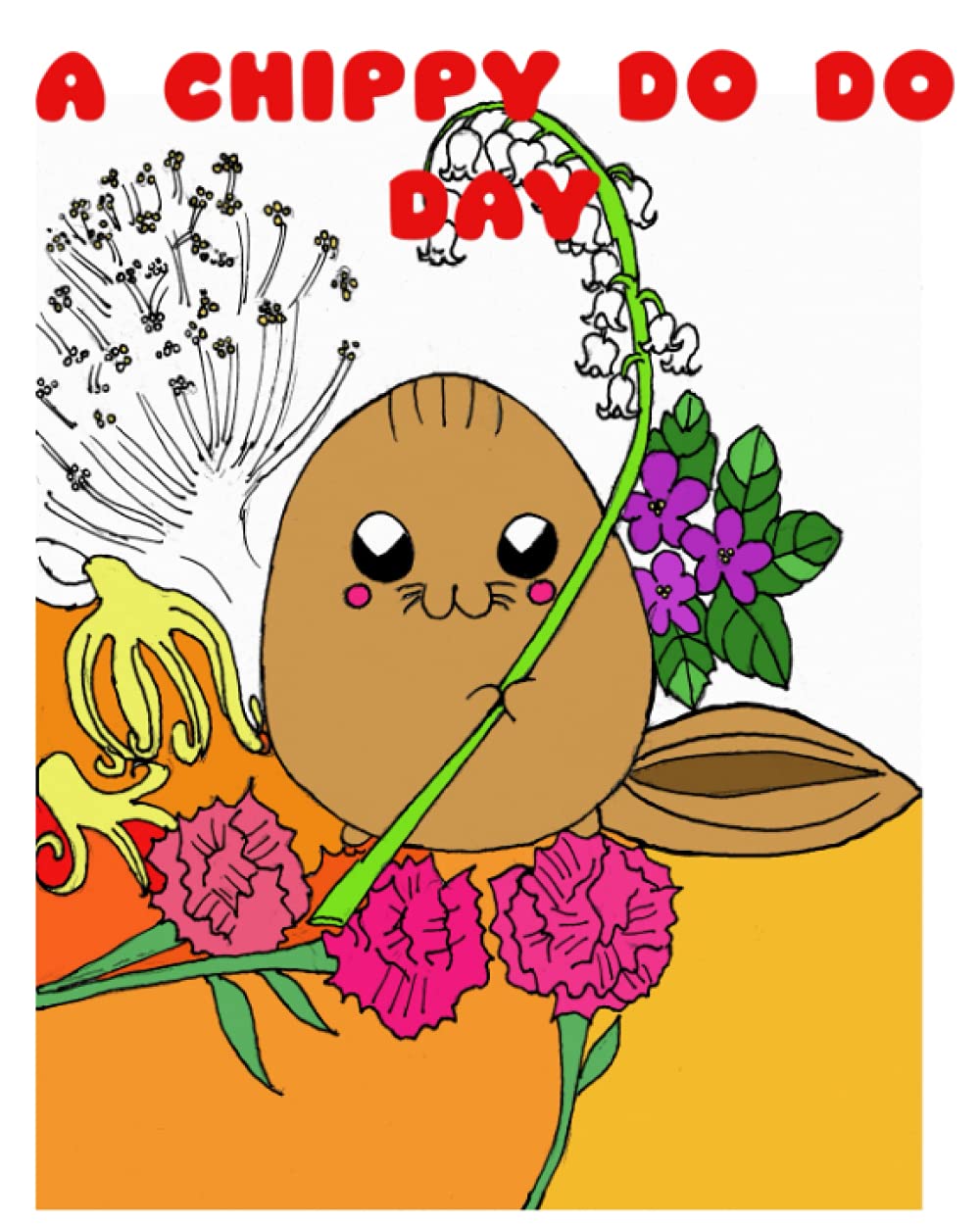 A Chippy Do Do Day: A cute coloring book