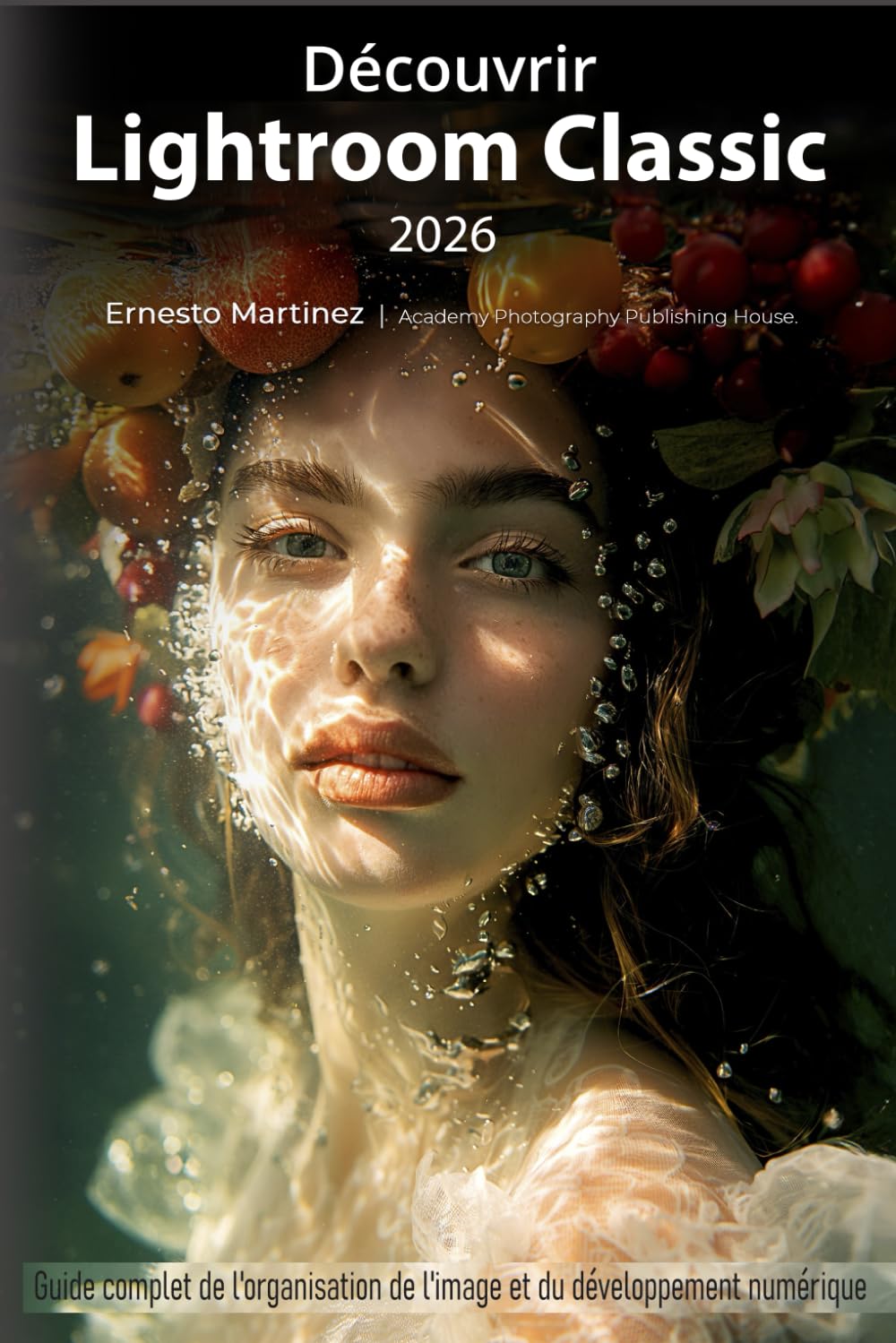 Découvrir Lightroom Classic 2026: Guide complet de l'organisation de l'image et du développement numérique