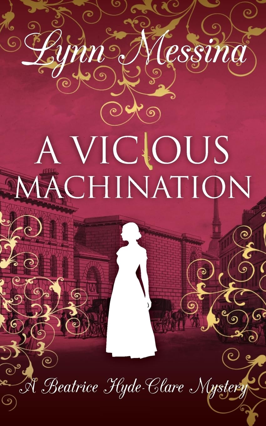 A Vicious Machination: A Regency Cozy (Beatrice Hyde-Clare Mysteries)
