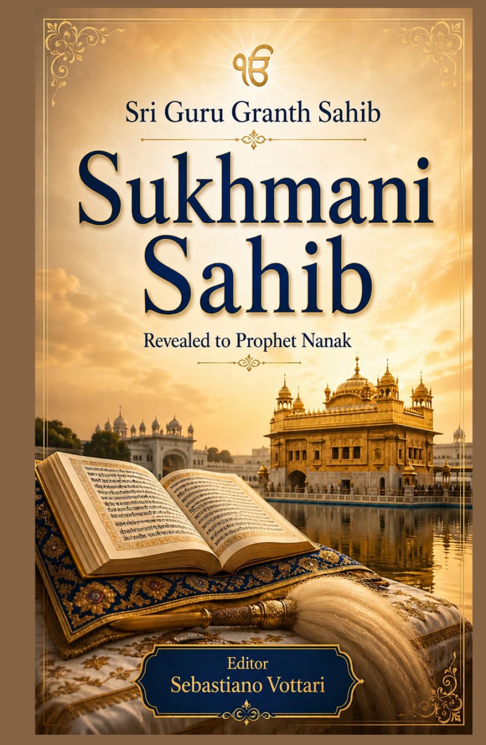 Sri Guru Granth Sahib - Sukhmani Sahib: Edizione da Collezione della Preghiera della Pace Sikh – Testo Integrale delle 24 Ashtapadi dal Guru Granth Sahib