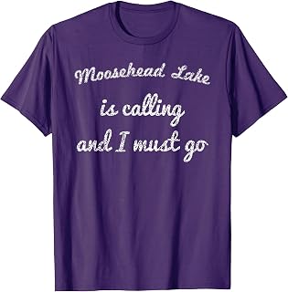 MOOSEHEAD LAKE MAINE Funny Fishing Camping Summer Gift T-Shirt