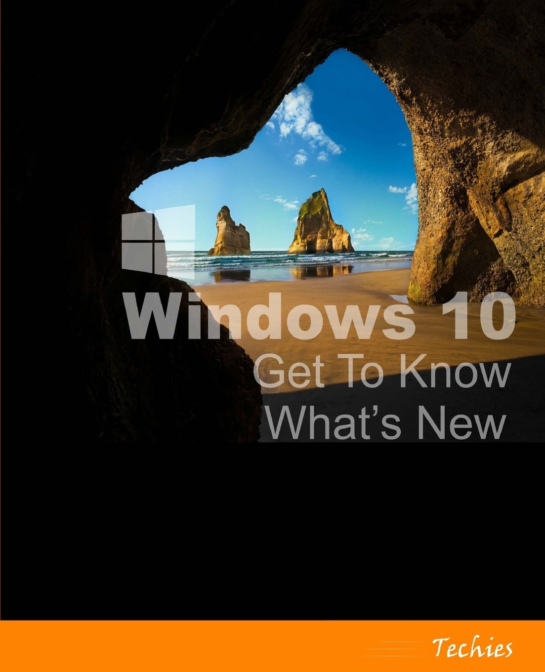 Amazon.com: Windows 10 - Get To Know What's New: 9781532831065: Techies ...