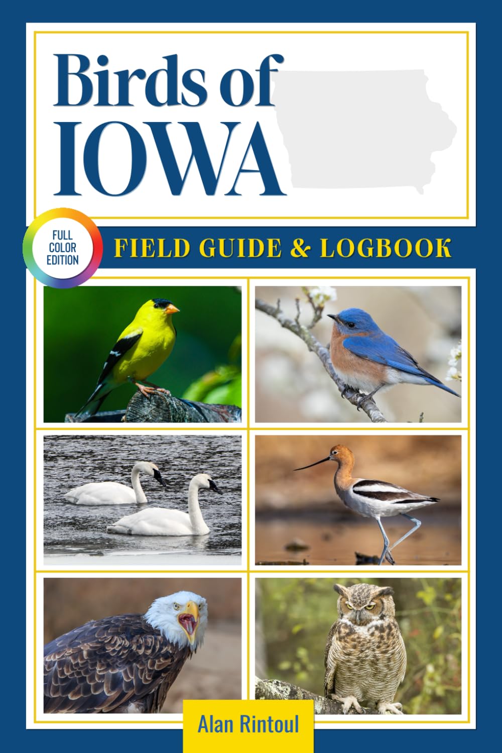 Birds of Iowa Field Guide and Logbook: An Essential Birdwatching Guide with Identification Tips for 60 Common Bird Species in Iowa      Paperback – July 7, 2025