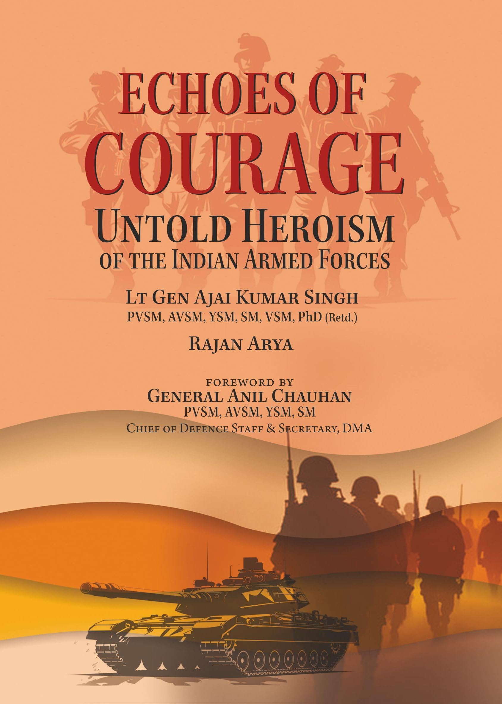 Echoes of Courage: Untold Heroism of the Indian Armed Forces