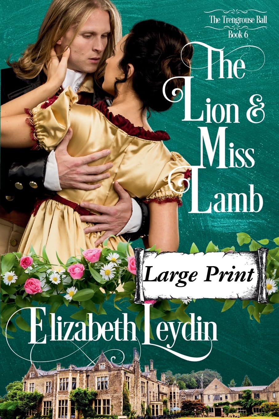 The Lion and Miss Lamb: A Forbidden Love Regency Romance Novella: 6 (The Trengrouse Ball)